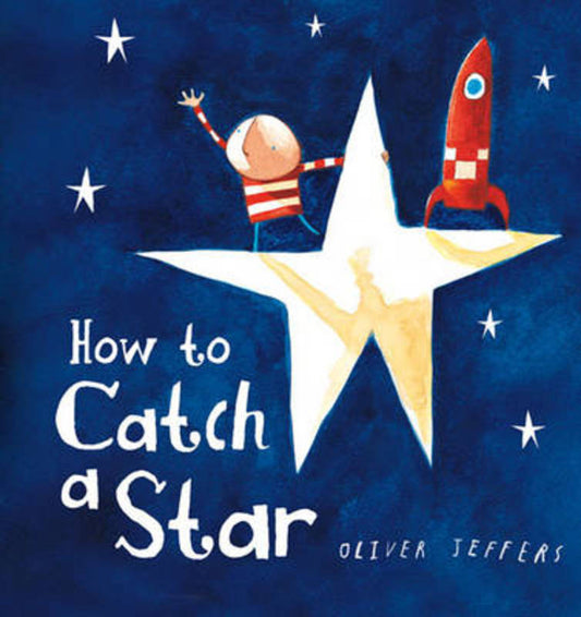 How To Catch A Star (Board Book)