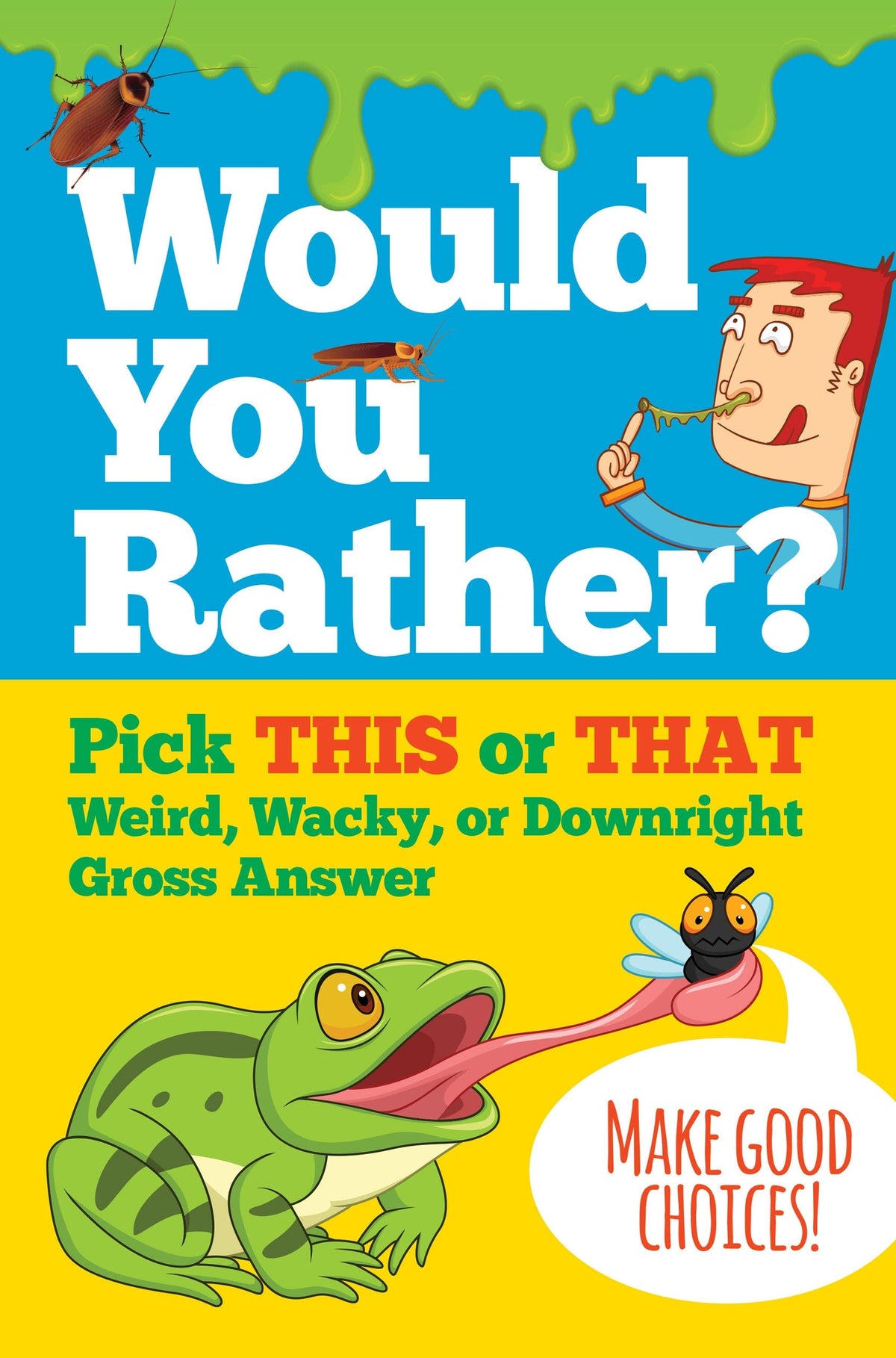 Would You Rather?