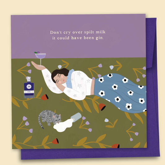 Papernest Don't Cry Over Spilt Milk it Could Have Been Gin Card