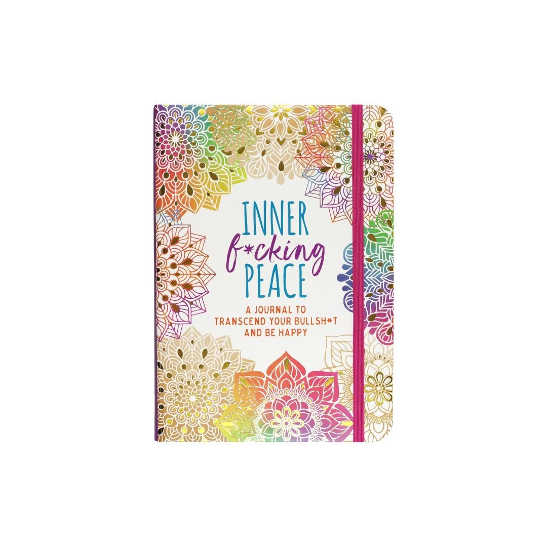 Inner F*cking Peace Journal